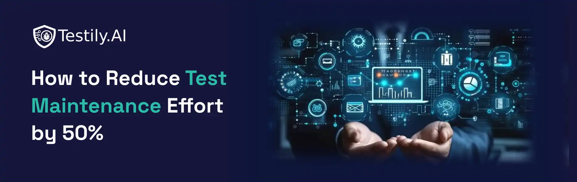 How to Reduce Test Maintenance Effort by 50