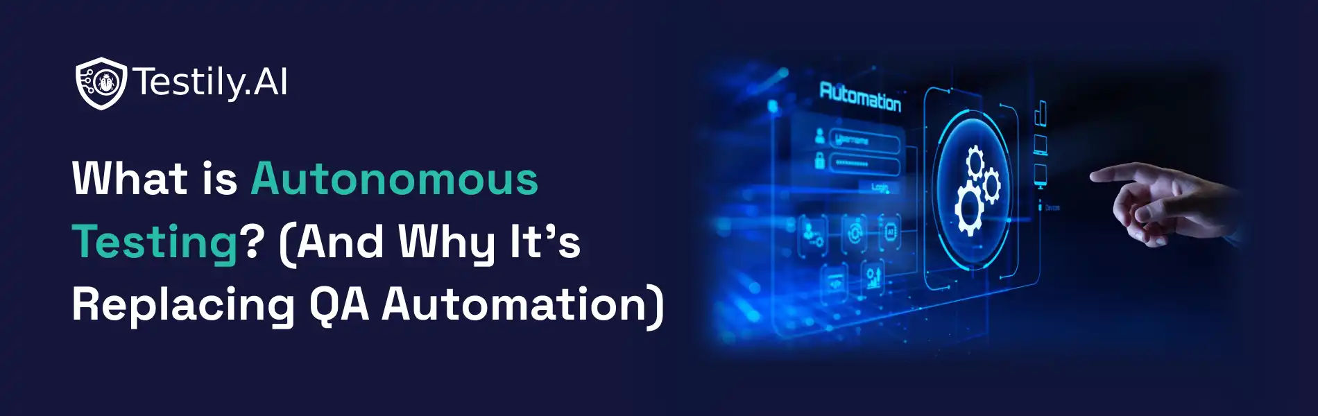 What-is-Autonomous-Testing-And-Why-Its-Replacing-QA-Automation