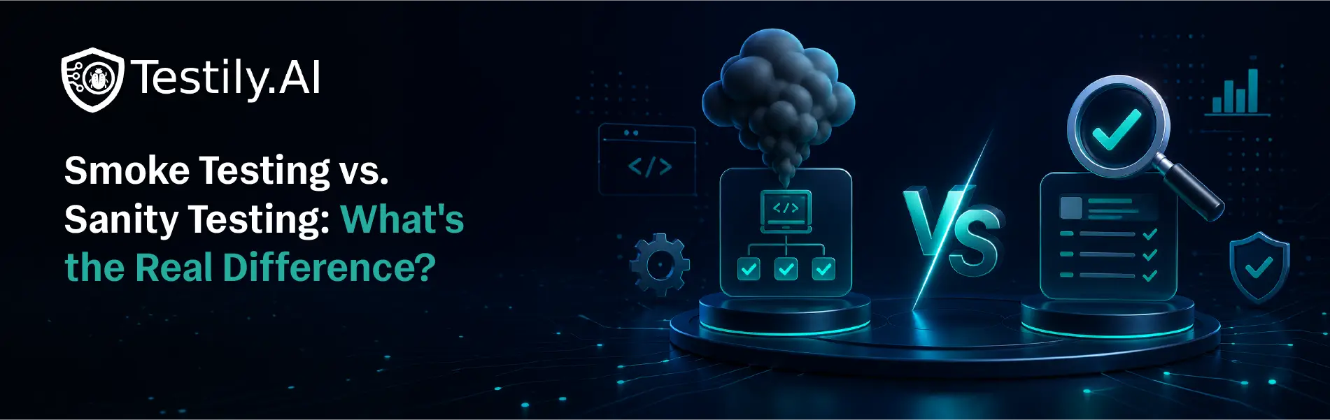 Smoke Testing vs. Sanity Testing